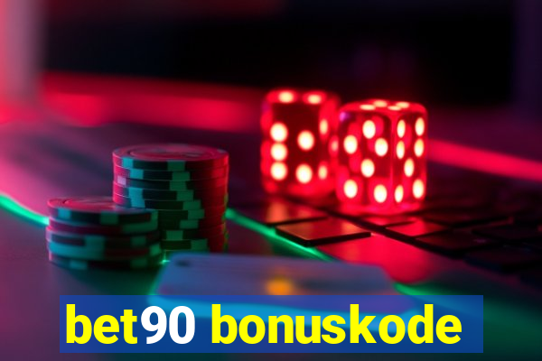 bet90 bonuskode