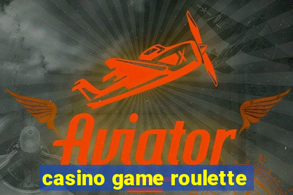 casino game roulette