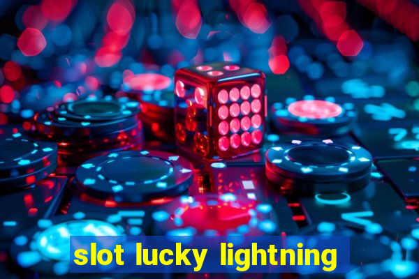 slot lucky lightning