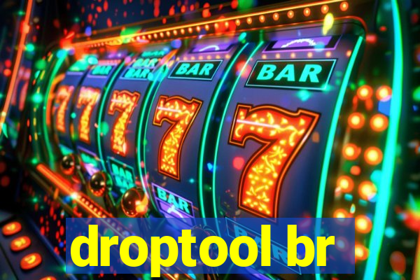 droptool br