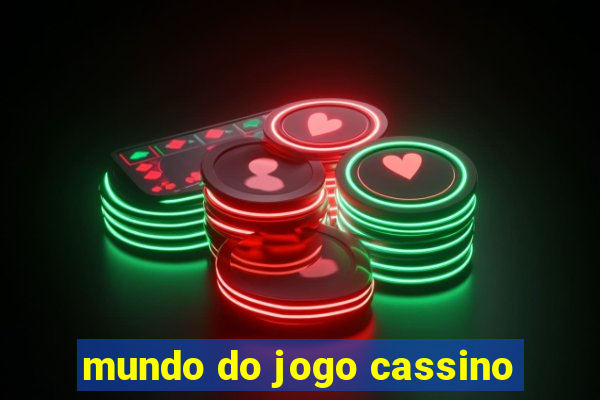 mundo do jogo cassino