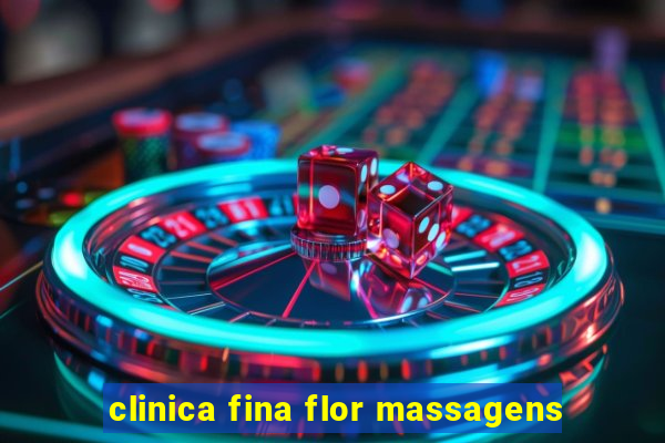 clinica fina flor massagens