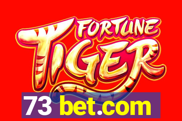 73 bet.com