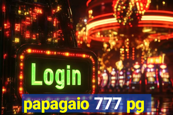 papagaio 777 pg