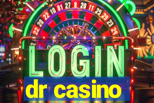 dr casino