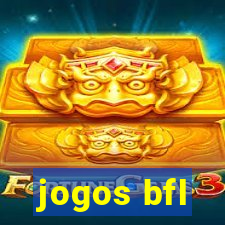 jogos bfl