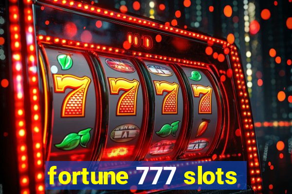 fortune 777 slots