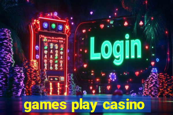 games play casino