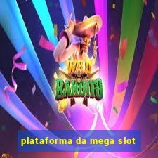 plataforma da mega slot