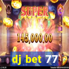 dj bet 77