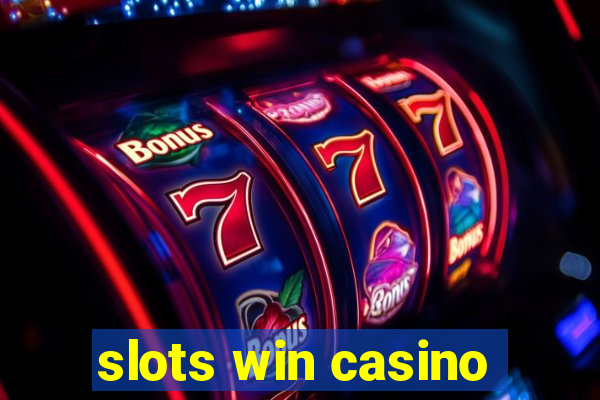 slots win casino