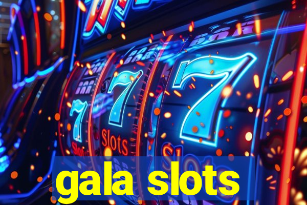 gala slots