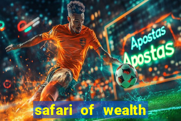 safari of wealth slot free play