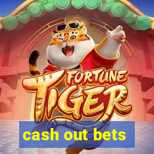 cash out bets