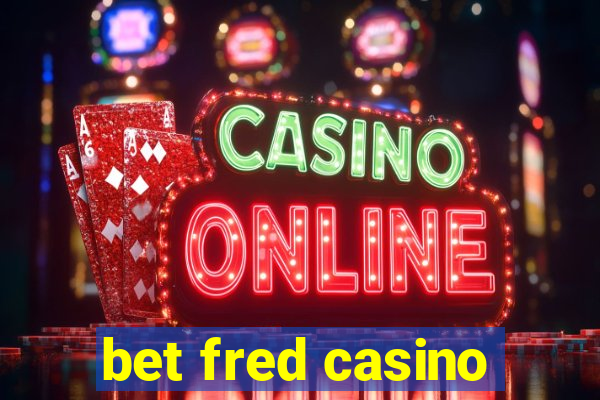 bet fred casino