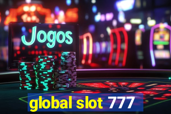 global slot 777