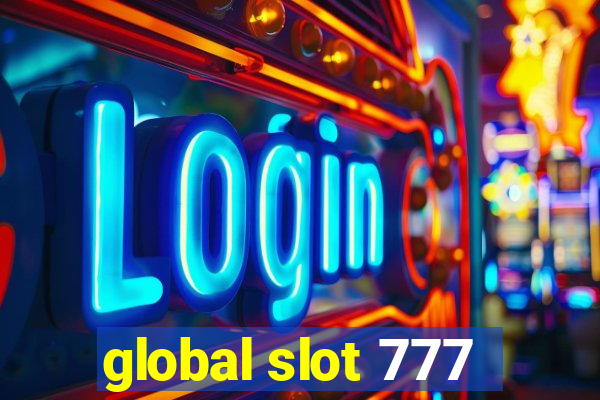 global slot 777