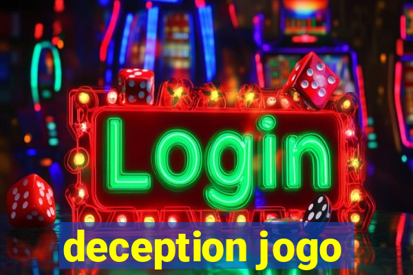 deception jogo