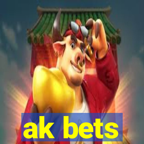 ak bets