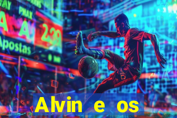 Alvin e os Esquilos 3 rede canais