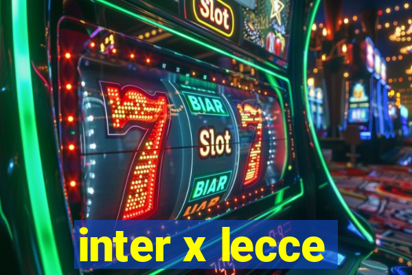 inter x lecce