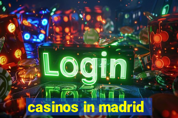 casinos in madrid