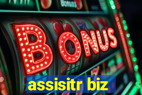 assisitr biz