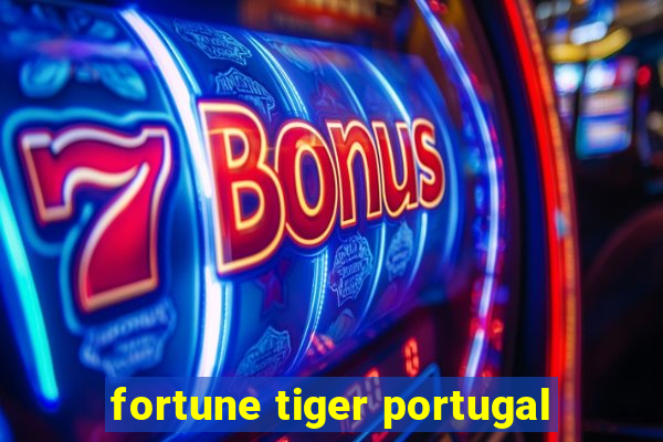 fortune tiger portugal