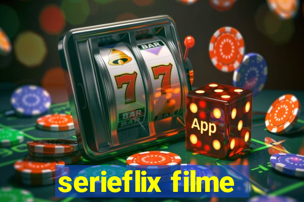 serieflix filme