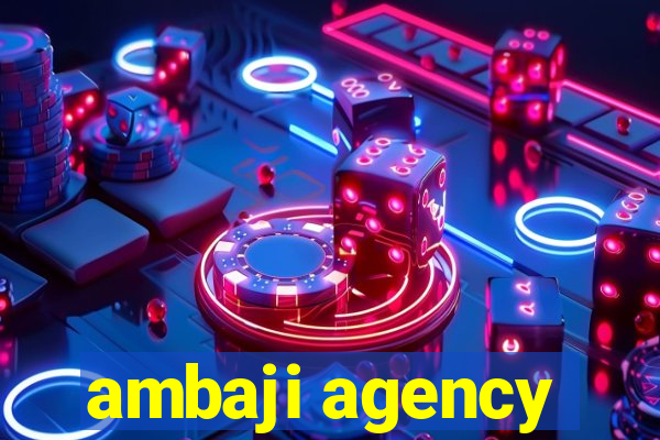 ambaji agency