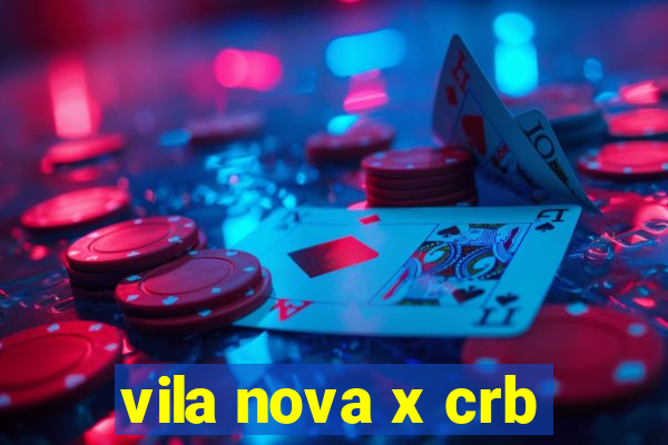 vila nova x crb