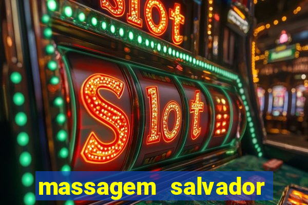 massagem salvador de bahia