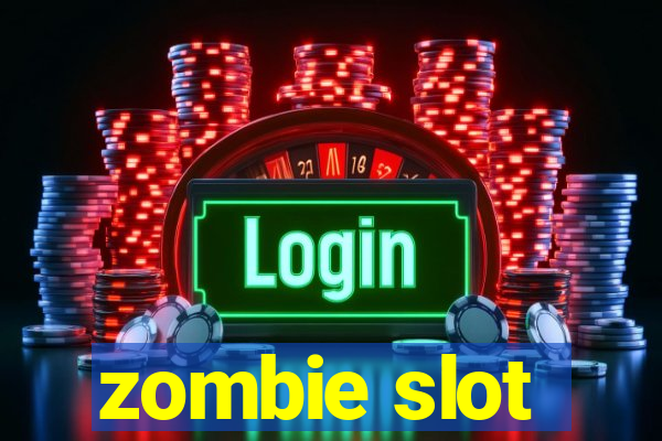 zombie slot