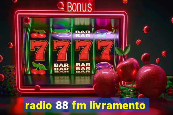 radio 88 fm livramento