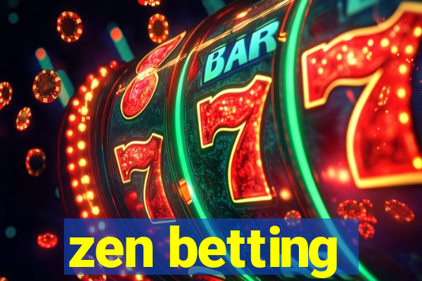 zen betting