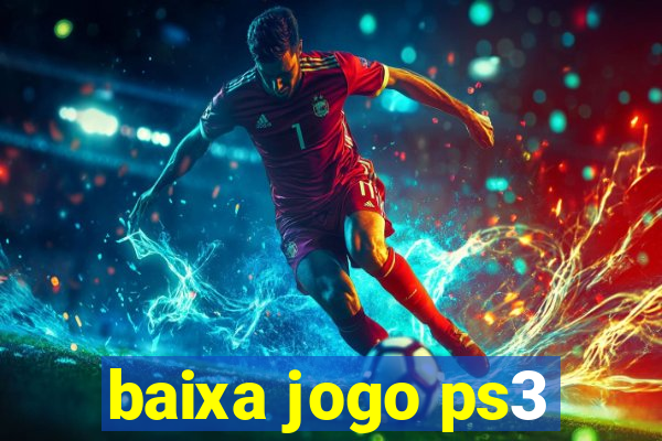 baixa jogo ps3