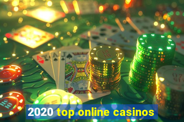 2020 top online casinos