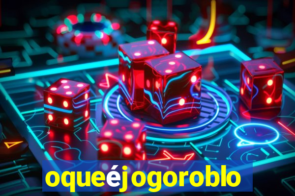 oqueéjogoroblox