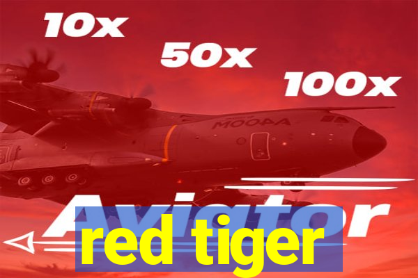 red tiger