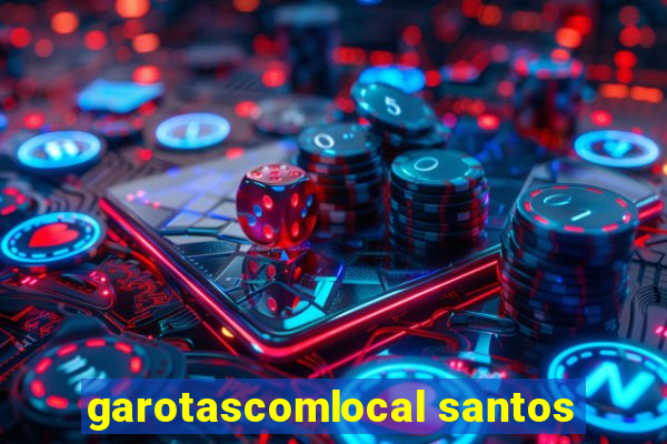 garotascomlocal santos