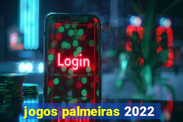 jogos palmeiras 2022