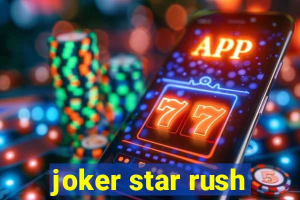 joker star rush