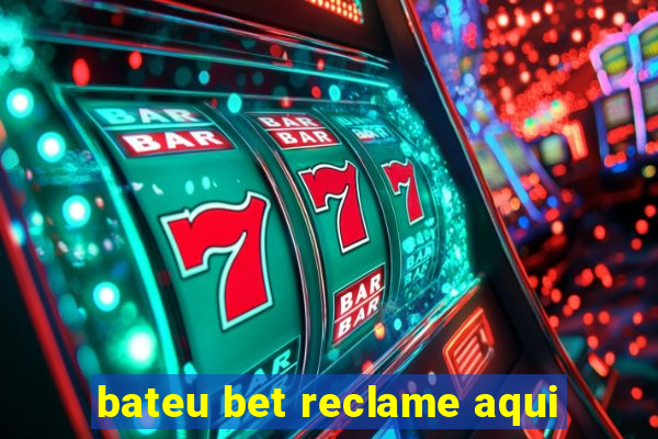 bateu bet reclame aqui