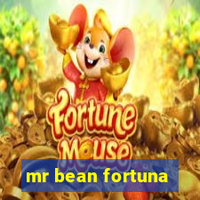 mr bean fortuna