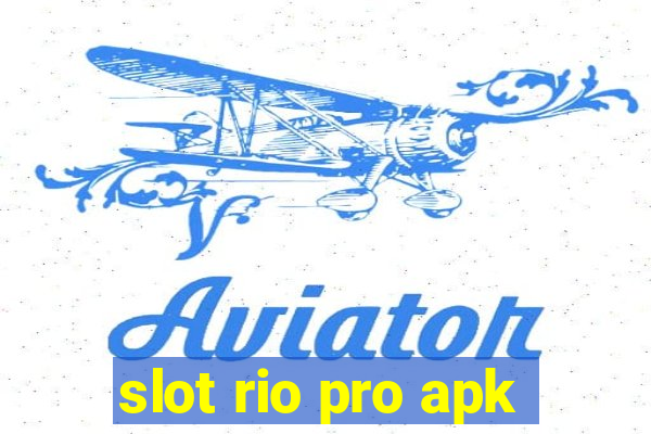 slot rio pro apk