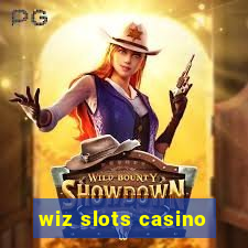 wiz slots casino