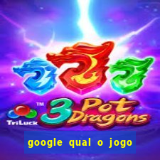 google qual o jogo que ganha dinheiro de verdade