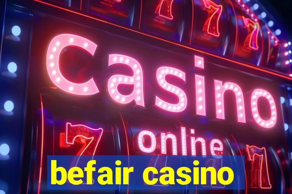 befair casino