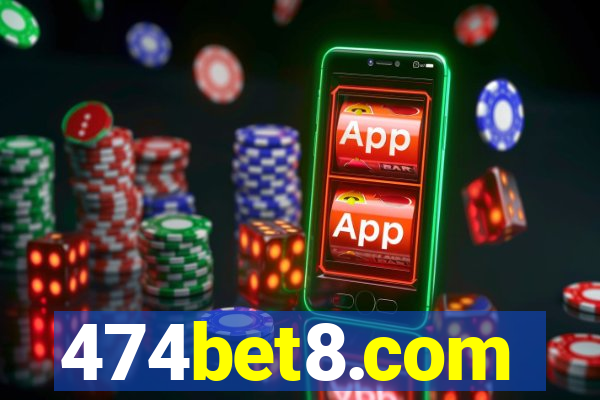 474bet8.com