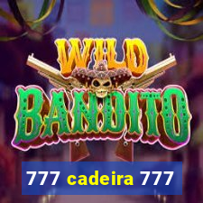 777 cadeira 777